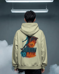 Born to ball. Unisexual Hoodie
