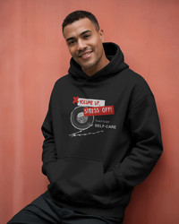 Volume up, stress off! That's my Self-care. Unisexual Hoodie